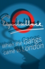 When The Gangs Came To London - eBook