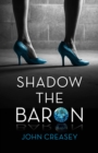 Shadow The Baron : (Writing as Anthony Morton) - eBook
