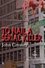 To Nail A Serial Killer - eBook