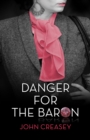 Danger for the Baron : (Writing as Anthony Morton) - eBook