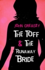 The Toff and the Runaway Bride - eBook