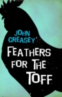 Feathers for the Toff - eBook