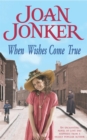 When Wishes Come True : A moving wartime saga of love, motherhood and freedom - Book