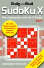 Sudoku X Book 1 : The Only Puzzle with the 'X' Factor - Book