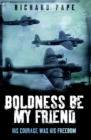 Boldness Be My Friend - Book