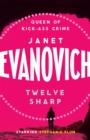 Twelve Sharp : A hilarious mystery full of temptation, suspense and chaos - Book
