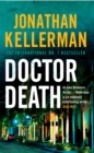 Doctor Death (Alex Delaware series, Book 14) : A psychological thriller taut with suspense - Book