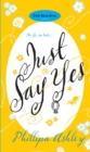 Just Say Yes - Book