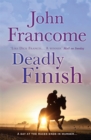 Deadly Finish : A fresh and exhilarating racing thriller of suspicion and secrets - Book