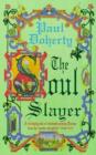 The Soul Slayer : A terrifying tale of Elizabethan suspense - eBook