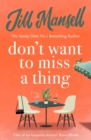 Don't Want To Miss A Thing : A warm and witty romance with many twists along the way - eBook