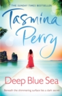 Deep Blue Sea : An irresistible journey of love, intrigue and betrayal - eBook