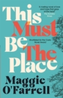 This Must Be the Place : The bestselling novel from the prize-winning author of HAMNET - Book