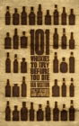 101 Whiskies to Try Before You Die (Revised & Updated) - eBook