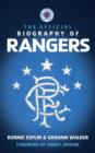 The Official Biography of Rangers - eBook