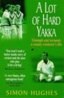 A Lot of Hard Yakka - eBook