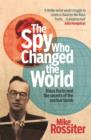 The Spy Who Changed The World - eBook