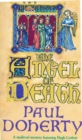 The Angel of Death (Hugh Corbett Mysteries, Book 4) : Murder and intrigue from the heart of the medieval court - eBook