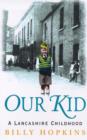 Our Kid (The Hopkins Family Saga) : The bestselling and completely heartwarming story of one family in 1930s Manchester... - eBook