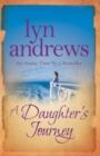 A Daughter's Journey : A compelling and atmospheric saga of love and ambition - eBook