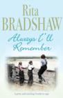 Always I'll Remember : A gritty and touching Northern saga - eBook