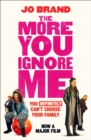 The More You Ignore Me - eBook