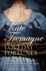 The Loveday Fortunes (Loveday series, Book 2) : Loyalties are divided in this eighteenth-century Cornish saga - eBook