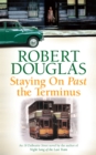 Staying On Past the Terminus - Book
