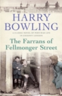The Farrans of Fellmonger Street : Hard times befall a hard-working East End family - eBook