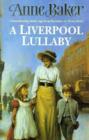 A Liverpool Lullaby : A moving saga of love, freedom and family secrets - eBook