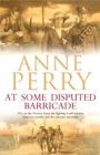 At Some Disputed Barricade (World War I Series, Novel 4) : A magnificent novel of murder and espionage during the dark days of war - eBook