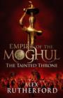 Empire of the Moghul: The Tainted Throne - eBook