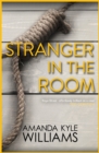 Stranger In The Room (Keye Street 2) : A chilling murder mystery to set your pulse racing - eBook