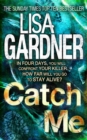 Catch Me (Detective D.D. Warren 6) : An insanely gripping thriller from the bestselling author of BEFORE SHE DISAPPEARED - eBook
