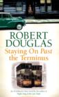 Staying On Past the Terminus - eBook