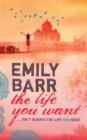 The Life You Want : An unputdownable sequel to the gripping Backpack - eBook