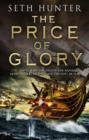 The Price of Glory : A compelling high seas adventure set in the lead up to the Napoleonic wars - eBook