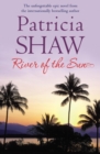 River of the Sun : An unforgettable Australian saga of love, betrayal and belonging - eBook