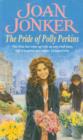 The Pride of Polly Perkins : A touching family saga of love, tragedy and hope - eBook