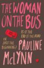 The Woman on the Bus : A life-affirming novel of self-discovery - eBook