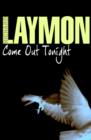 Come Out Tonight : A deadly enemy lies waiting… - eBook