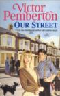 Our Street : A heart-warming saga of love, loss and friendship - eBook