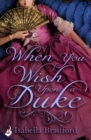 When You Wish Upon A Duke: Wylder Sisters Book 1 - eBook
