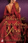 When The Duchess Said Yes: Wylder Sisters Book 2 - eBook