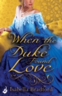 When The Duke Found Love: Wylder Sisters Book 3 - eBook