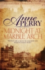 Midnight at Marble Arch (Thomas Pitt Mystery, Book 28) : Danger is only ever one step away… - Book