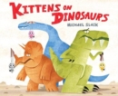 Kittens on Dinosaurs - Book