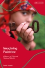 Imagining Palestine : Cultures of Exile and National Identity - eBook