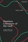 Stateless Literature of the Gulf : Culture, Politics and the Bidun in Kuwait - eBook