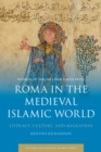 Roma in the Medieval Islamic World : Literacy, Culture, and Migration - eBook